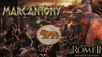 Let's Play (Прохождение) Total War: Rome 2 Марк Антоний Let's Play (Прохождение) Total War: Rome 2 - Марк Антоний